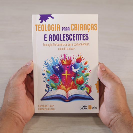 Teologia Para Crianças E Adolescentes | Karoline E Paz E Katharina Coeli