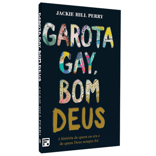 Garota Gay Bom Deus | Jackie Hill Perry