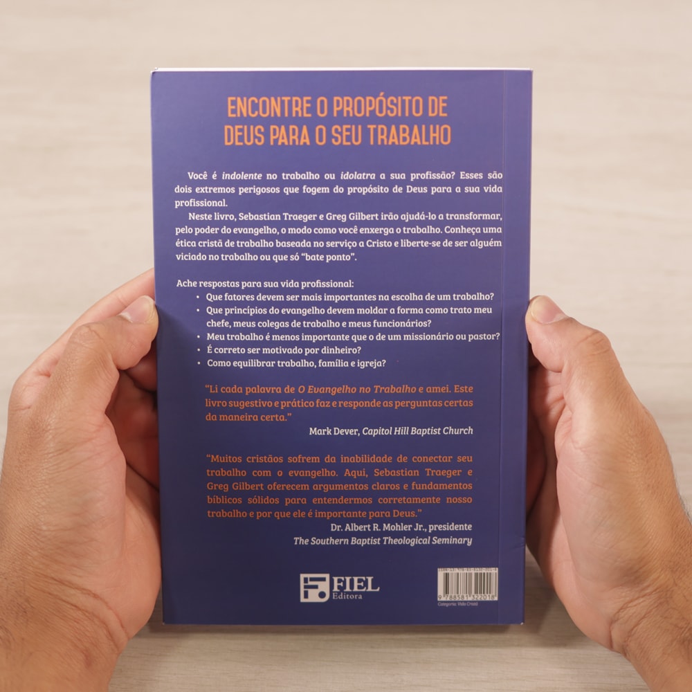 O Evangelho No Trabalho | Sebastian Traeger E Greg Gilbert