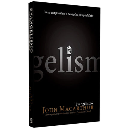 Evangelismo | John MacArthur | Fiel