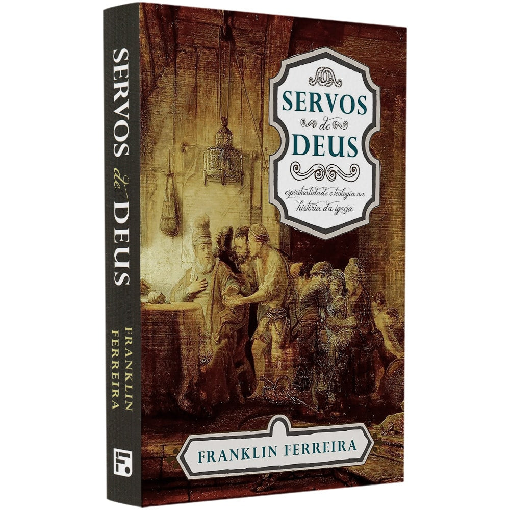 Servos De Deus | Franklin Ferreira
