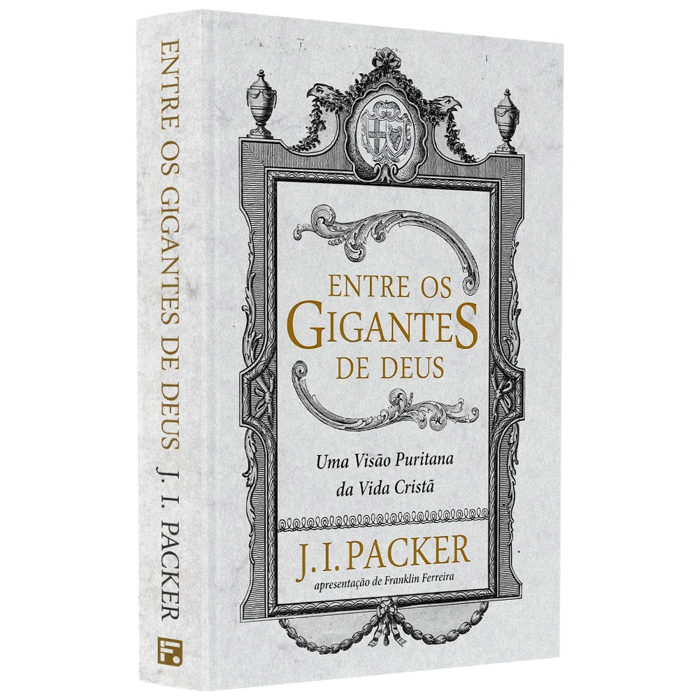 Entre Os Gigantes De Deus | J I Packer