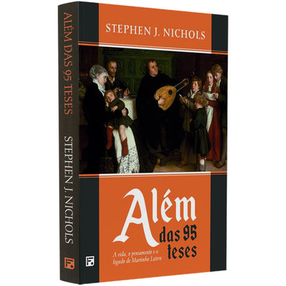 Além Das 95 Teses | Stephen J Nichols