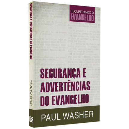 Segurança E Advertências Do Evangelho | Paul Washer