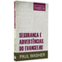 Segurança E Advertências Do Evangelho | Paul Washer