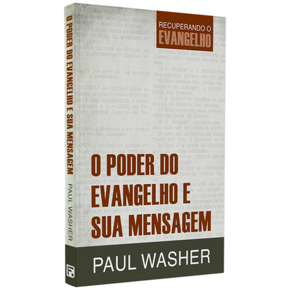 O Poder Do Evangelho E Sua Mensagem | Paul Washer