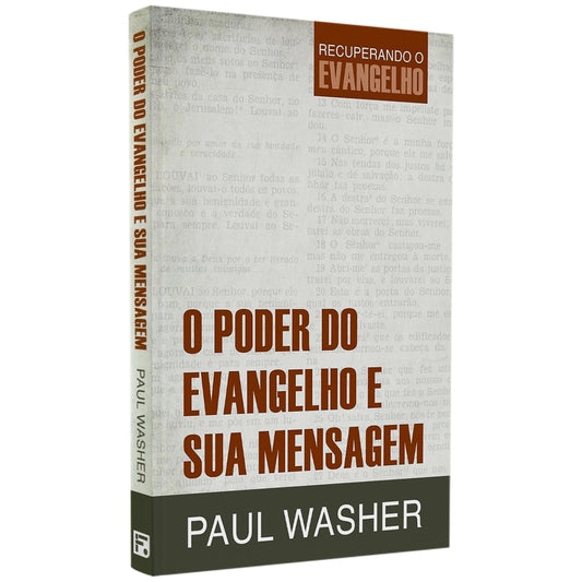 O Poder Do Evangelho E Sua Mensagem | Paul Washer