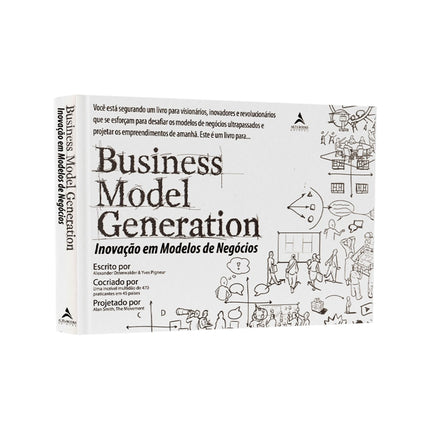 Business Model Generation | Alexander Osterwalder & Yver Pigneur