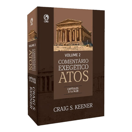 Comentário Exegético Atos | Volume 2 | Craig S Keener
