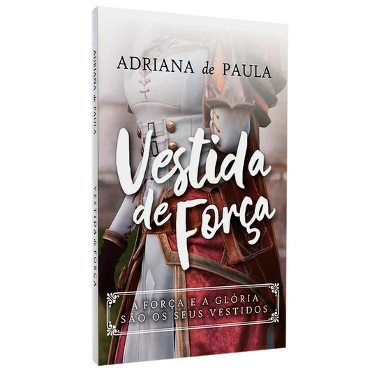 Vestida De Força | Adriana De Paula