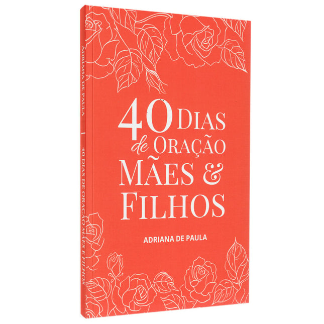 40 Dias De Oração Mães E Filhos | Adriana De Paula