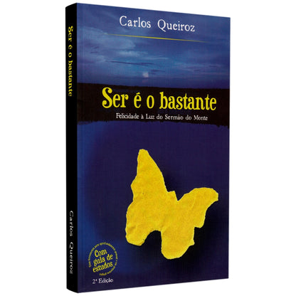 Ser é o Bastante | Carlos Queiroz