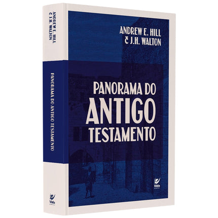 Panorama Do Antigo Testamento | Andrew E Hill E J H Walton