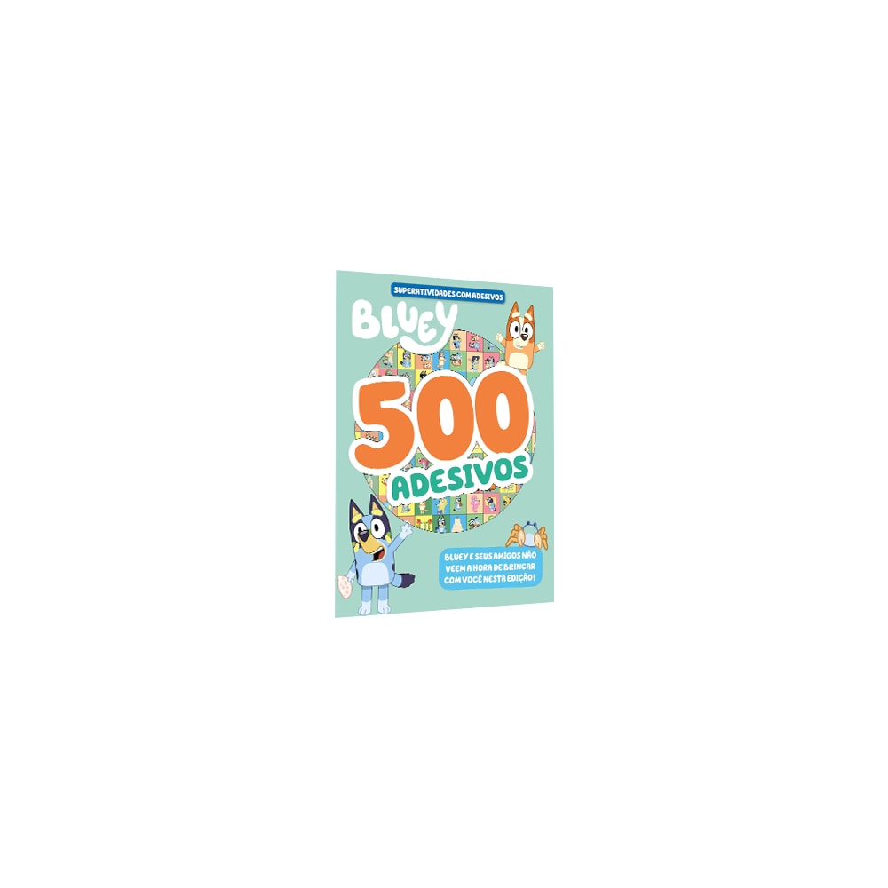 Bluey Superatividades com Adesivos | 500 Adesivos | Volume 02