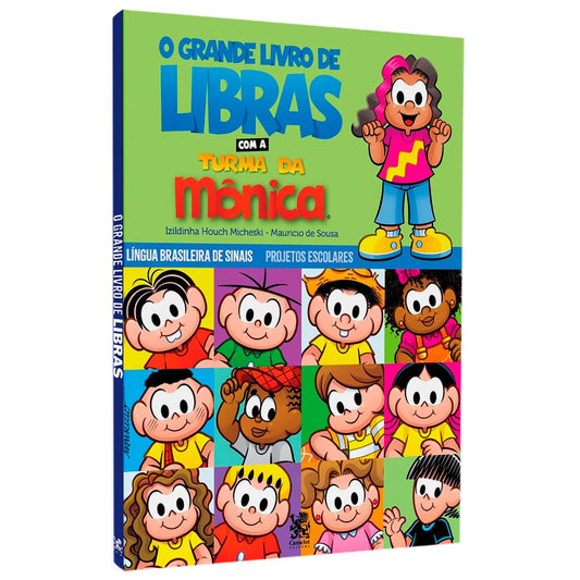 O Grande Livro de Libras Com a Turma da Mônica | Izildinha Houch Micheski | Mauricio de Sousa