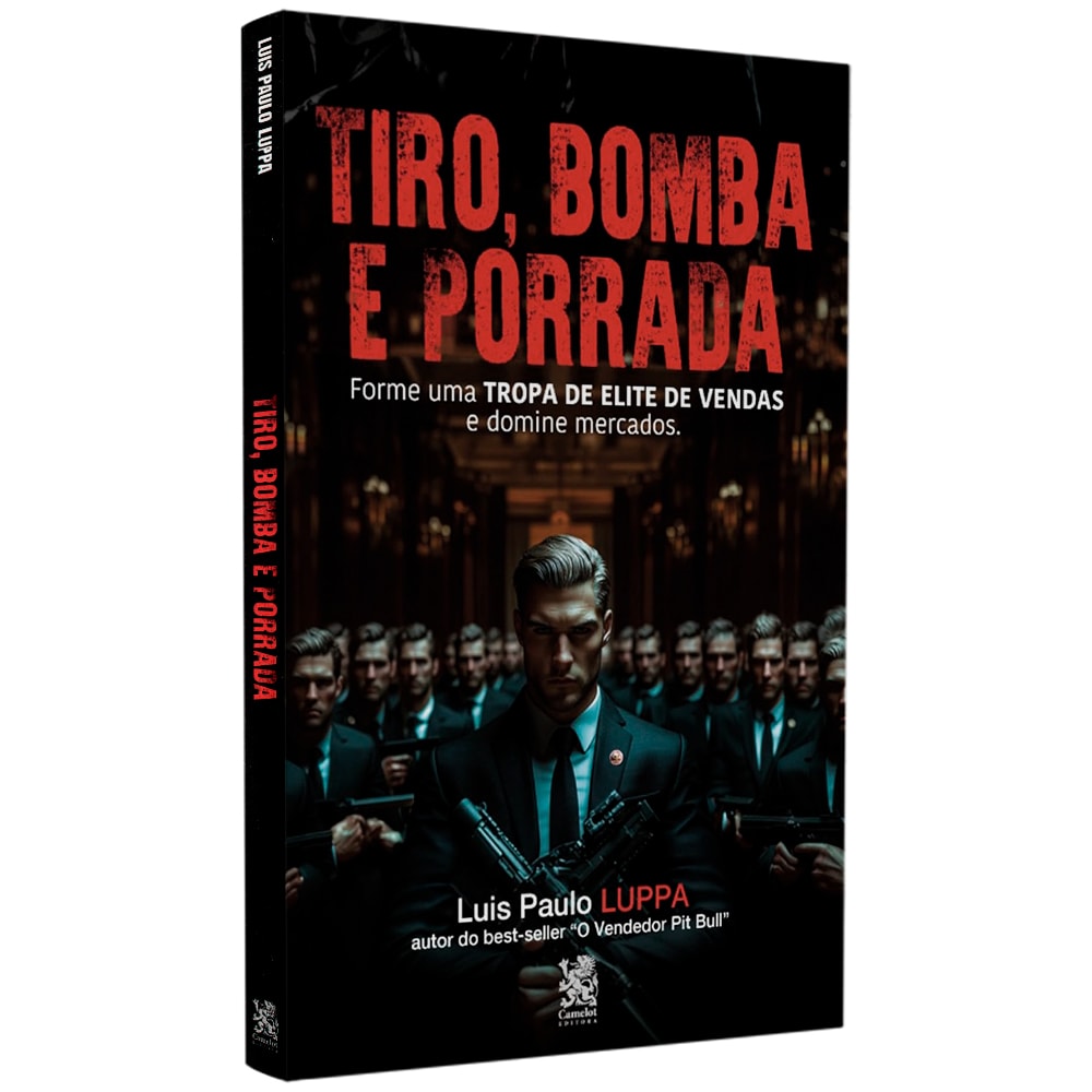 Tiro Bomba E Porrada | Luis Paulo Luppa