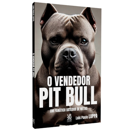 O Vendedor Pit Bull | Luis Paulo Luppa