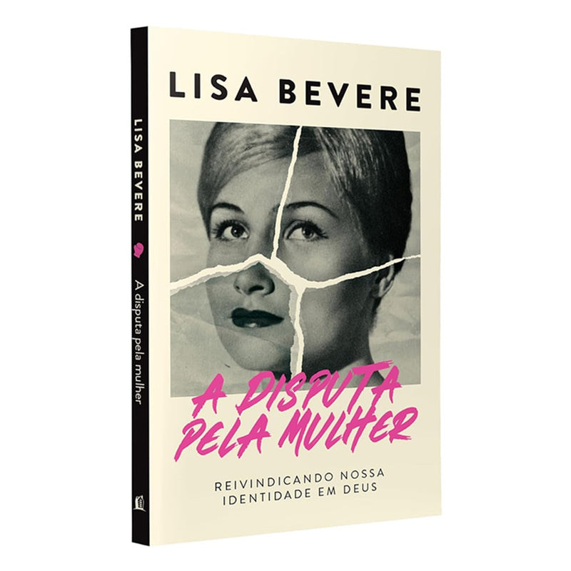 A Disputa Pela Mulher | Lisa Bevere