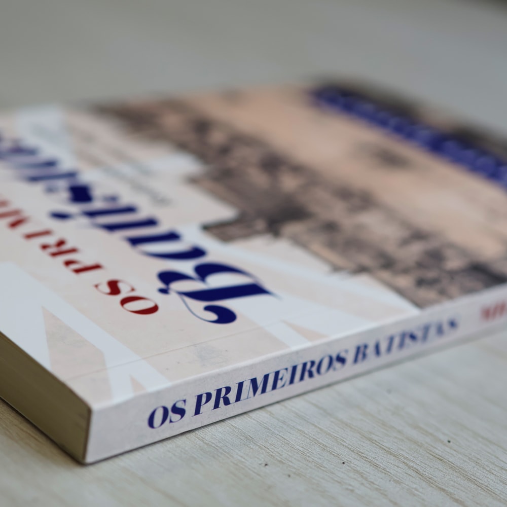Os Primeiros Batistas | Michael Haykin
