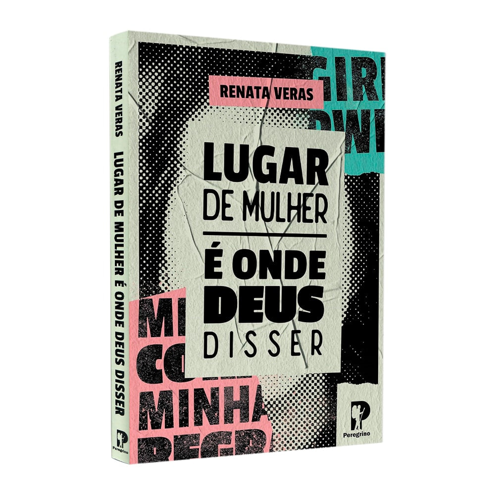 Lugar de Mulher é Onde Deus Disser | Renata Veras