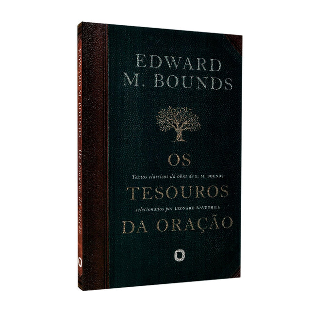 Os Tesouros Da Oração | Edward M Bounds