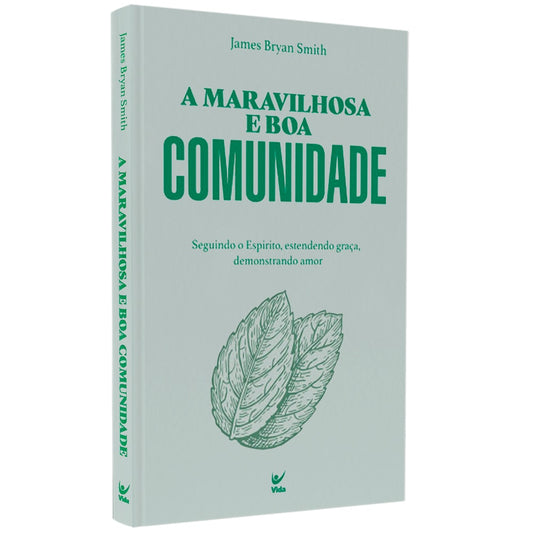 A Maravilhosa e Boa Comunidade | James Bryan Smith