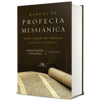 Manual de Profecia Messiânica | Michael Rydelnik | Edwin Blum