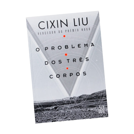 O Problema dos Três Corpos | Cixin Liu