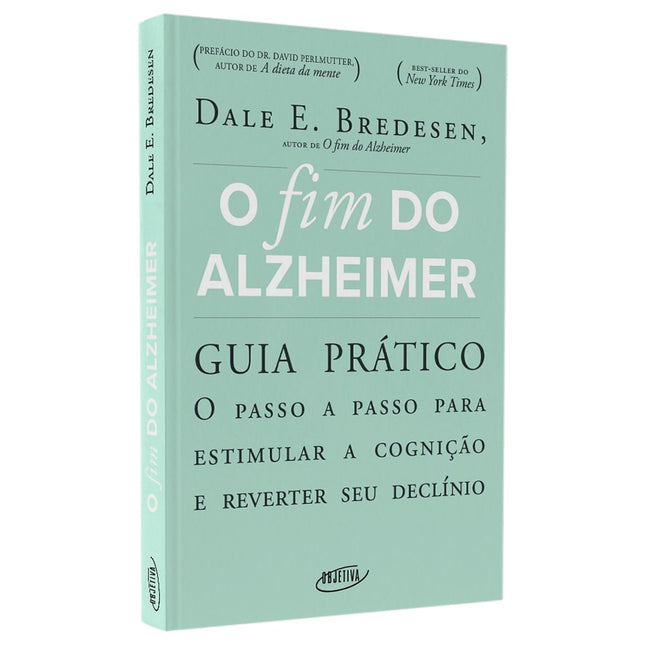 O Fim do Alzheimer | Guia Prático | Dale E Bredesen