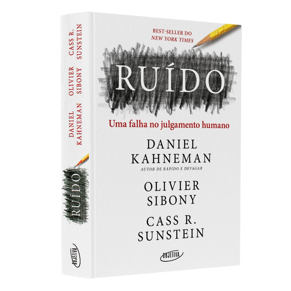Ruído | Daniel Kahneman | Olivier Sibony | Cass R Suntein