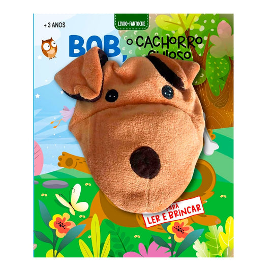 Bob O Cachorro Curioso |  Livro Fantoche