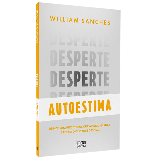 Desperte Autoestima | William Sanches