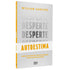 Desperte Autoestima | William Sanches
