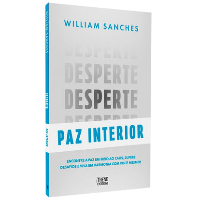 Desperte Paz Interior | William Sanches