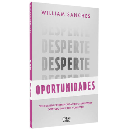 Desperte Oportunidades | William Sanches