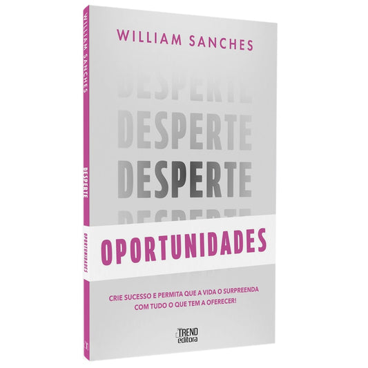 Desperte Oportunidades | William Sanches