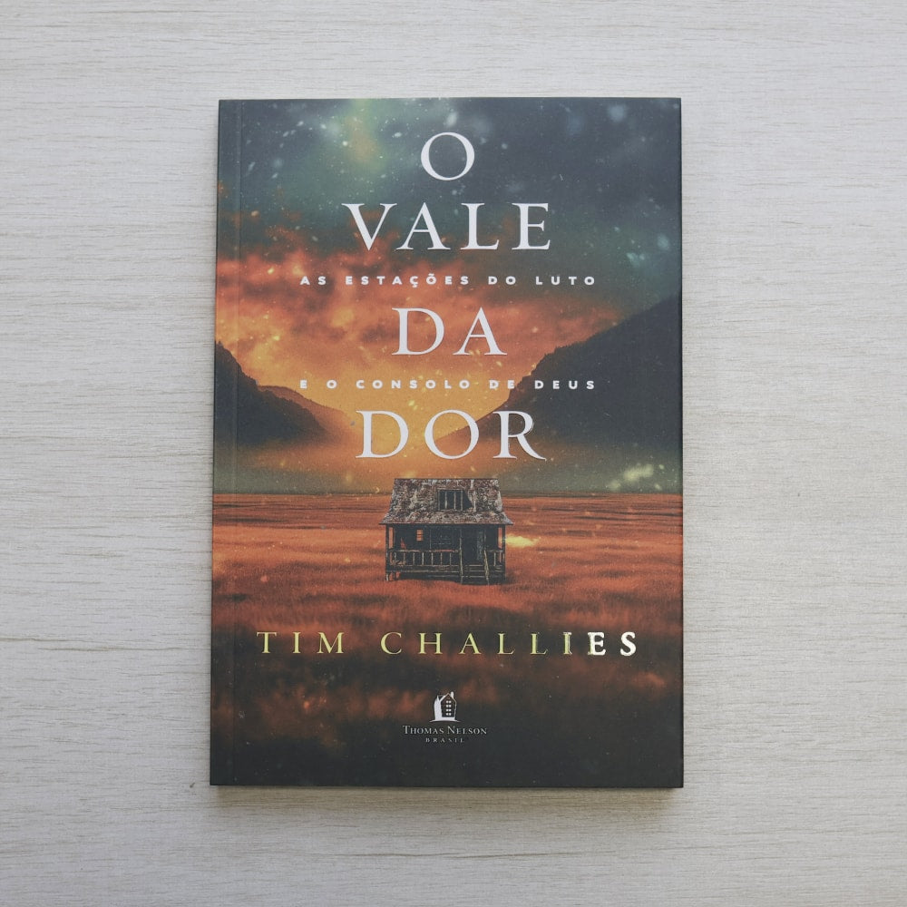 O Vale da Dor | Tim Challies