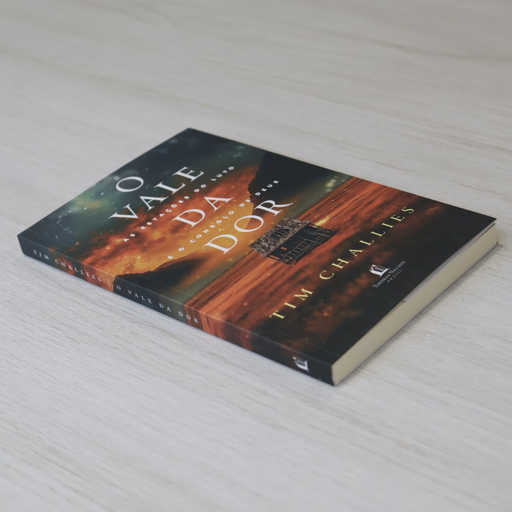 O Vale da Dor | Tim Challies