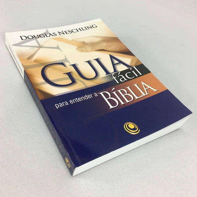 Guia Fácil Para Entender a Bíblia | Douglas Neschling