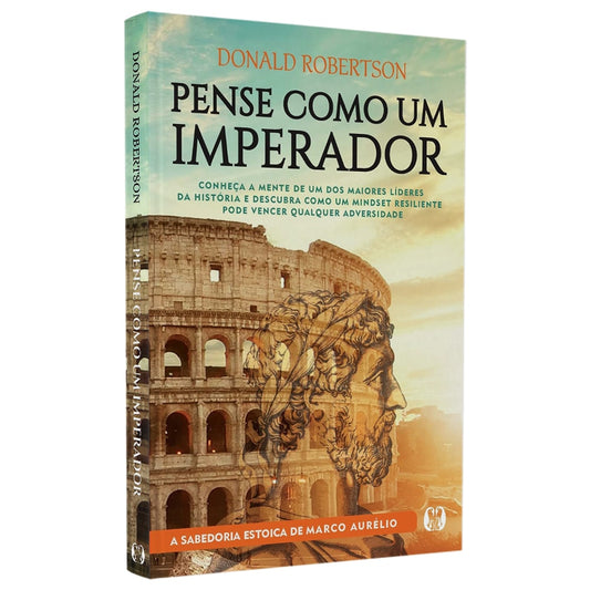 Pense Como Um Imperador | Donald Robertson