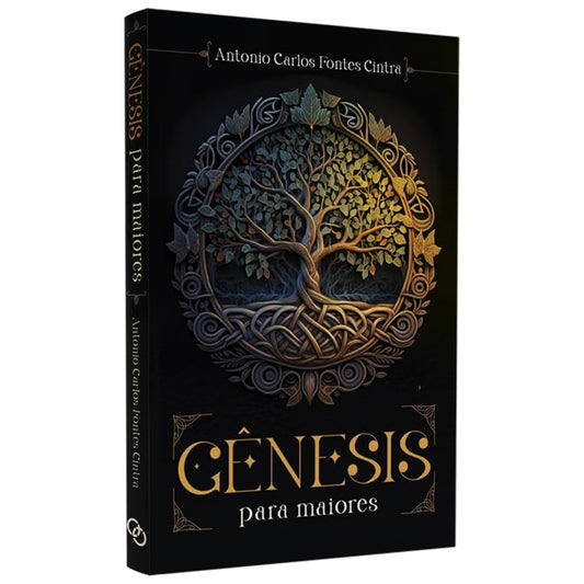 Gênesis Para Maiores | Antonio Carlos Fontes Cintra