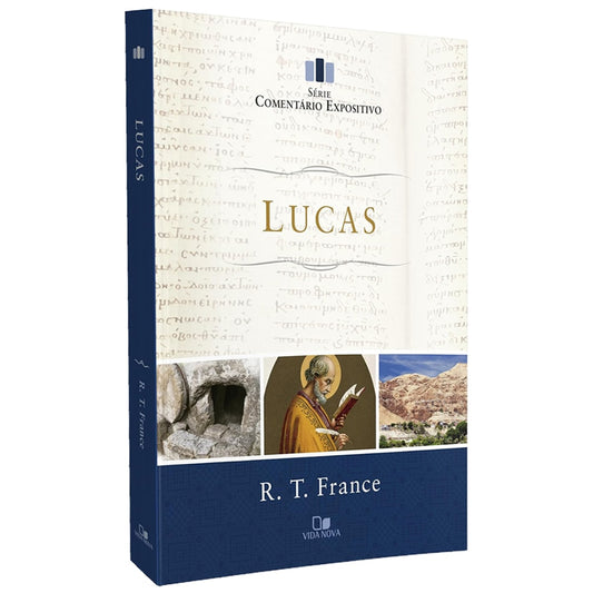 Comentário Expositivo Lucas | R T France