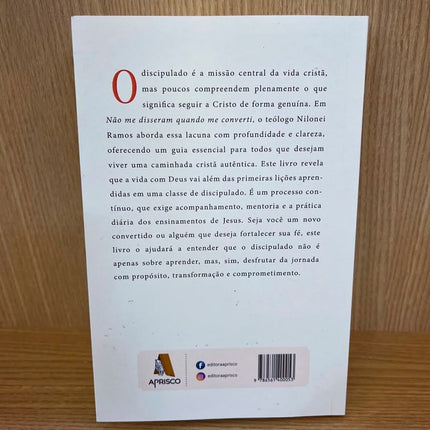 Não Me Disseram Quando Me Converti | Nilonei Ramos