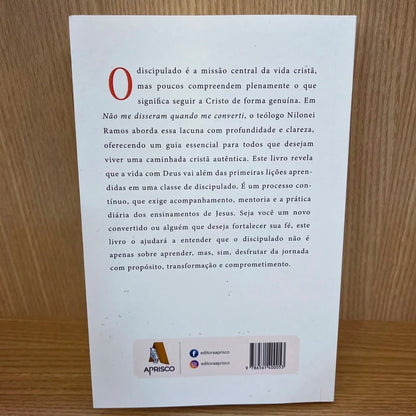 Não Me Disseram Quando Me Converti | Nilonei Ramos