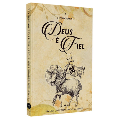 Devocional Deus é Fiel | Francisco Leonardo Schalkwijk
