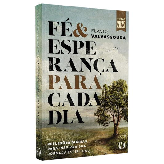 Devocional Fé e Esperança Para Cada Dia 2025 | Flavio Valvassoura
