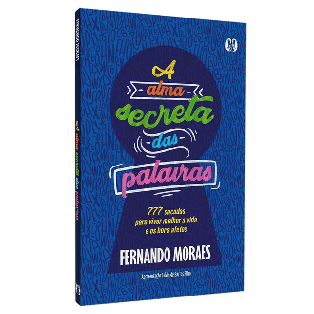 A Alma Secreta das Palavras | Fernando Moraes