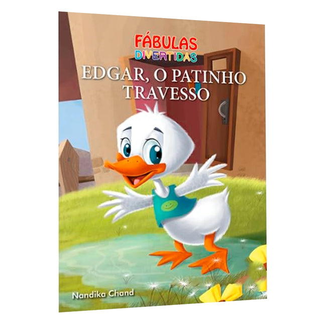 Fábulas Divertidas | Edgar O Patinho Travesso | Com Fantoche
