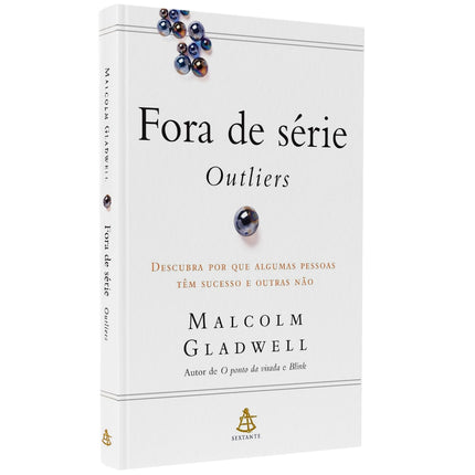 Fora de Série | Outliers | Malcolm Gladwell