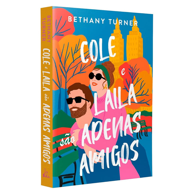 Cole e Laila São Apenas Amigos | Bethany Turner